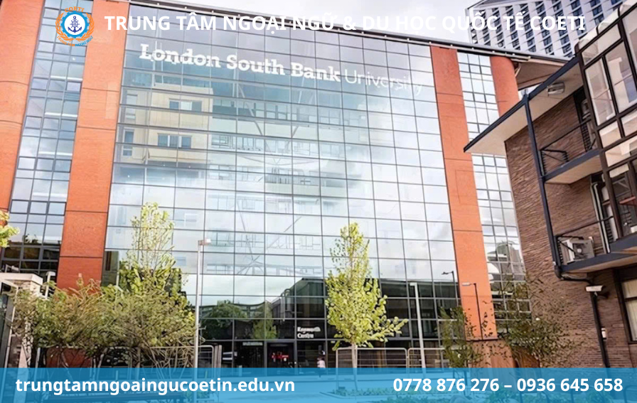 London South Bank University là một trong những trường đại học công lập nổi bật tại Anh Quốc với lịch sử phát triển hơn 130 năm