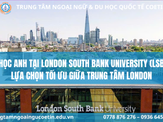 London South Bank University (LSBU) là một trong những trường đại học hiện đại nổi bật tại Anh Quốc với vị trí ngay trung tâm London, học phí hợp lý và nhiều cơ hội việc làm sau tốt nghiệp
